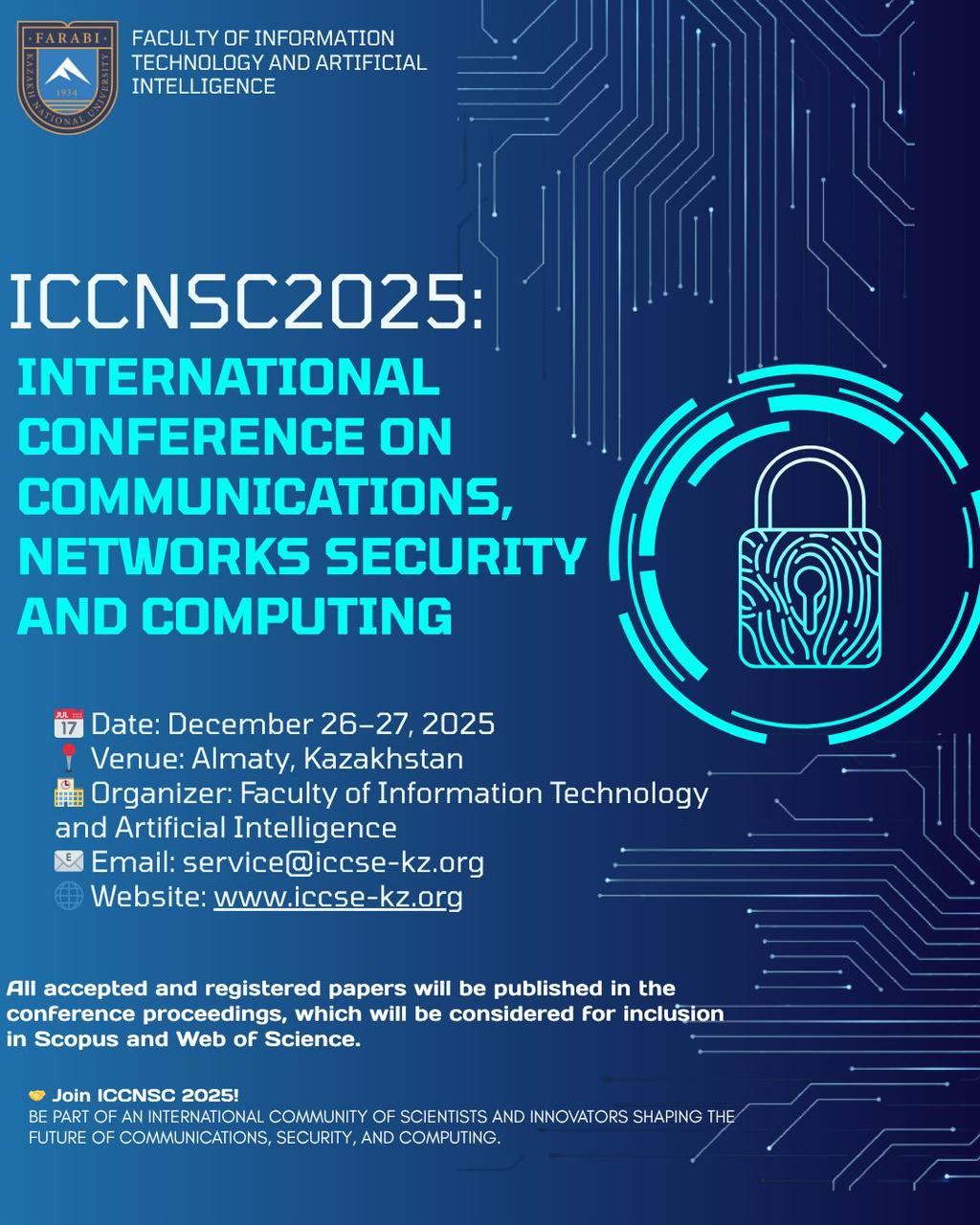 Байланыс, желілердің қауіпсіздігі және есептеу техникасы бойынша халықаралық конференция (ICCNSC2025)